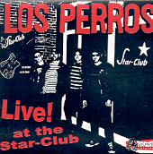 Perros, Los - Live At Star Club