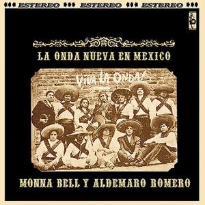 Romero, Aldemaro & Monna Bell - La Nueva Onda En Mexico