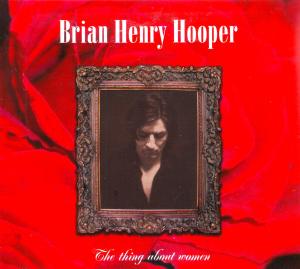 Hooper, Brian - The Thing About Women