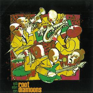 Root Diamoons - With Other Eyes