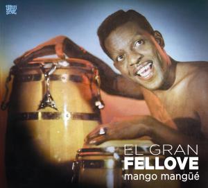 Gran Fellove, El - Mango Mangue