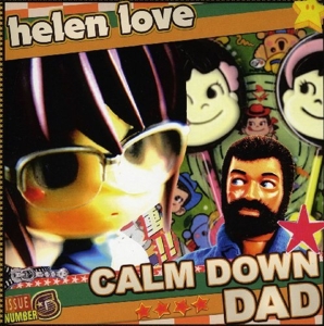 Helen Love - Calm Down Dad