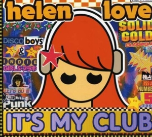 Helen Love - It's My Club