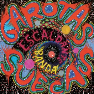 Garotas Suecas - Escaldante Banda