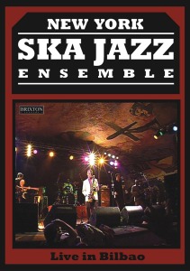 New York Ska-jazz Ensemble - Live In Bilbao 2006