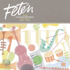 Various - Feten.rare Jazz Recordings From Spain 1961-1974