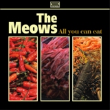Meows, The - All You Can Eat