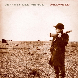 Pierce, Jeffrey Lee - Wildweed