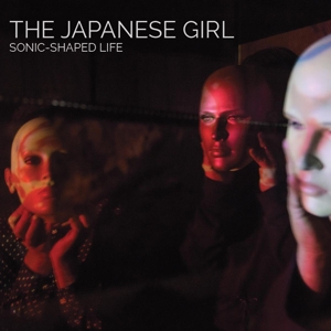 Japanese Girl, The - Sonic-shaped Life
