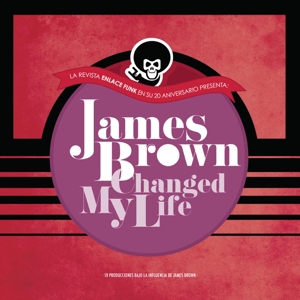 Various - James Brown Changed My Life