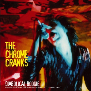 Chrome Cranks - Diabolical Boogie (3xlp)