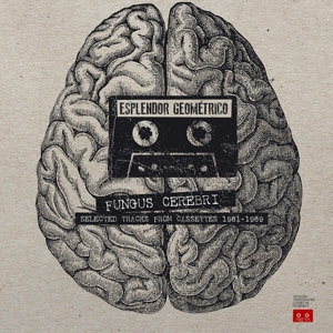 Esplendor Geometrico - Fungus Cerebri (2xlp)