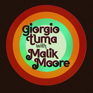 Tuma, Giorgio - Giorgio Tuma With Malik Moore (incl. Mp3)