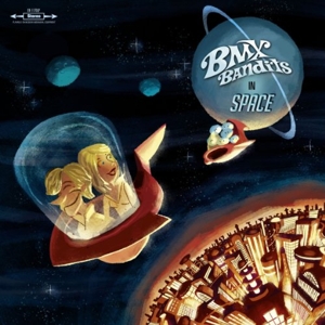 Bmx Bandits - Bmx Bandits In Space (cd Digipack)