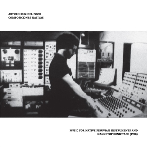 Ruiz Del Pozo, Arturo - Native Compositions
