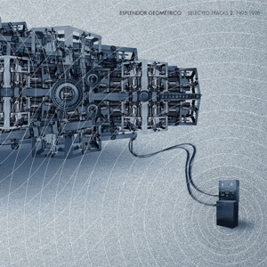 Esplendor Geometrico - Selected Tracks 2. 1995-1998 (2xlp, Gatefold)