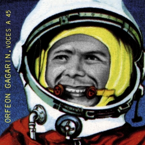 Orfeon Gagarin - Voces A 45 (white Vinyl)