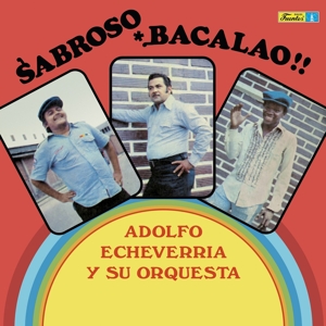Echeverria, Adolfo Y Su Orquesta - Sabroso Bacalao
