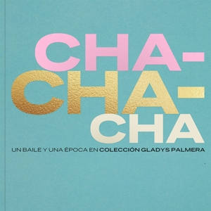 Coleccion Gladys Palmera - Cha-cha-cha (spanish)