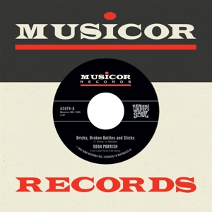 Parrish, Dean / Porgy And The Monarchs - Bricks, Broken Bottles And Sticks / My Heart