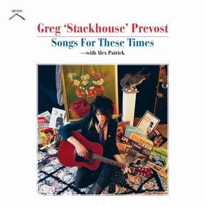 Prevost, Greg "stackhouse" - Songs For These Times