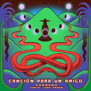 Cerrero (feat. El 'leon' Pardo) - Cancion Para Un Amigo