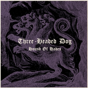 Three-headed Dog - Hound Of Hades