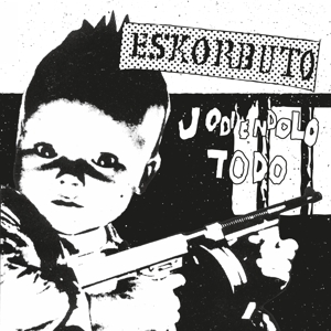 Eskorbuto - Jodiendolo Todo (+magazine)