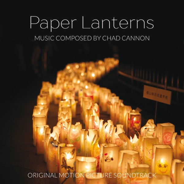 Cannon, Chad - Paper Lanterns