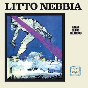 Nebbia, Litto - Bazar De Los Milagros (+32-page Booklet)