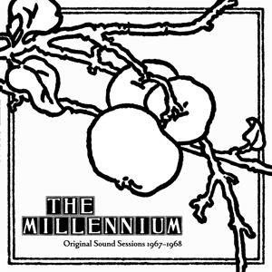 Millennium, The - Original Sound Sessions 1967-1968