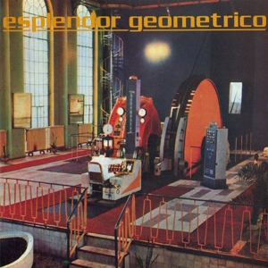 Esplendor Geometrico - Mekano-turbo (2022)