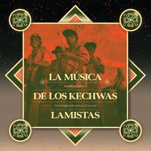 Abuelos Del Wayku, Los - La Musica De Los Kechwas Lamistas