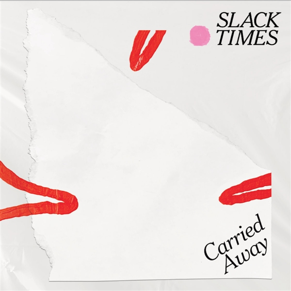 Slack Times - Carried Away (red Vinyl)