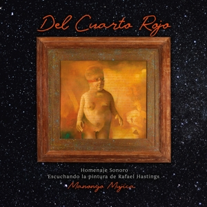Mujica, Manongo - Del Cuarto Rojo