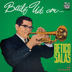 Salas, Betico Y Su Sonora - Baile Ud. Con Betico Salas