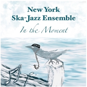 New York Ska-jazz Ensemble - In The Moment