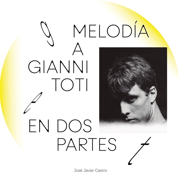 Castro, Jose Javier - Melodia A Gianni Toti En Dos Partes