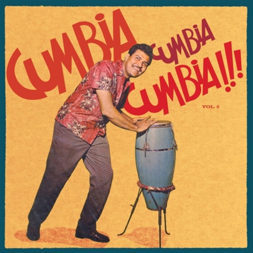 Various - Cumbia Cumbia Cumbia Vol.2 (2lp)