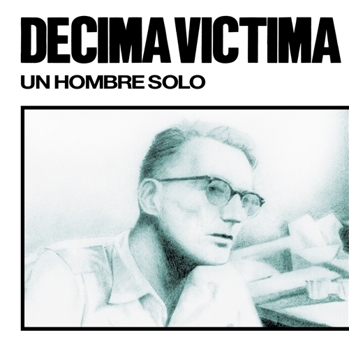 Decima Victima - Un Hombre Solo (gatefold)