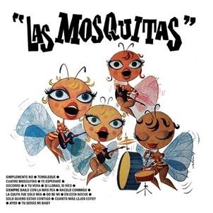 Mosquitas, Las - Las Mosquitas