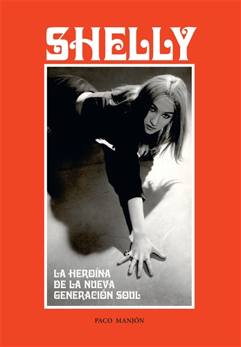 Manjon, Paco - Shelly. La Heroina De La Nueva Generacion Soul