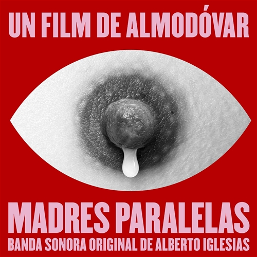 Iglesias, Alberto - Madres Paralelas