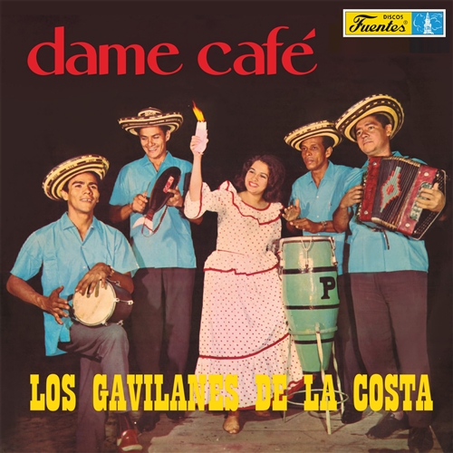 Gavilanes De La Costa, Los - Dame Cafe