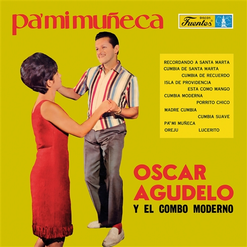 Agudelo, Oscar Y El Combo Moderno - Pa' Mi MuÑeca