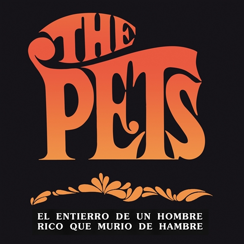 Pets, The - El Entierro De Un Hombre Rico Que Murio