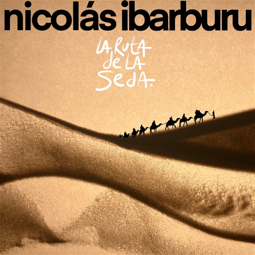 Ibarburu, Nicolas - La Ruta De La Seda