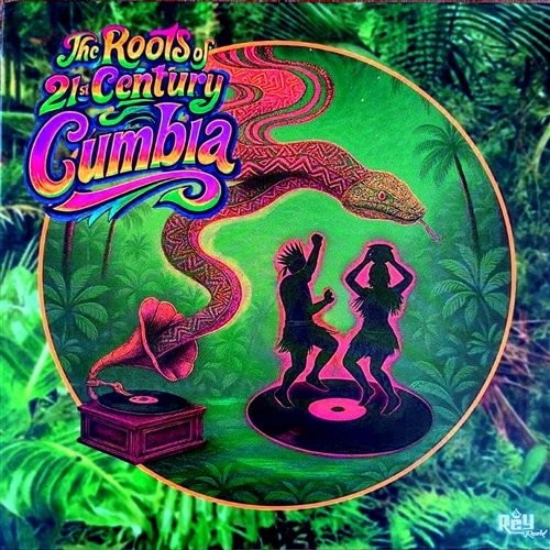 Various - The Roots Of 21st Century Cumbia (green)