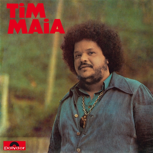 Maia, Tim - Tim Maia (1973) (180g)