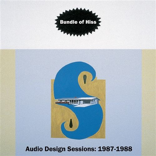 Bundle Of Hiss - Audio Design Sessions: 1987-1988